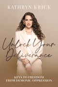 Unlock Your Deliverance: Keys to Freedom From Demonic Oppression