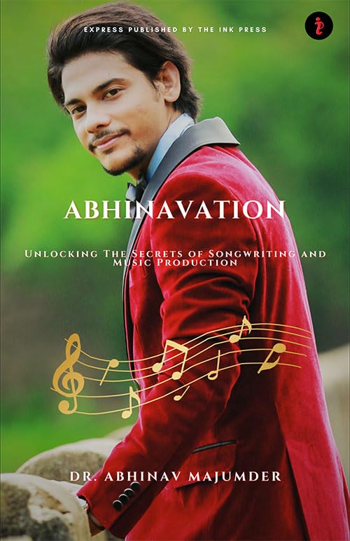 ABHINAVATION :Unlocking The Secrets of Songwriting and Music Production