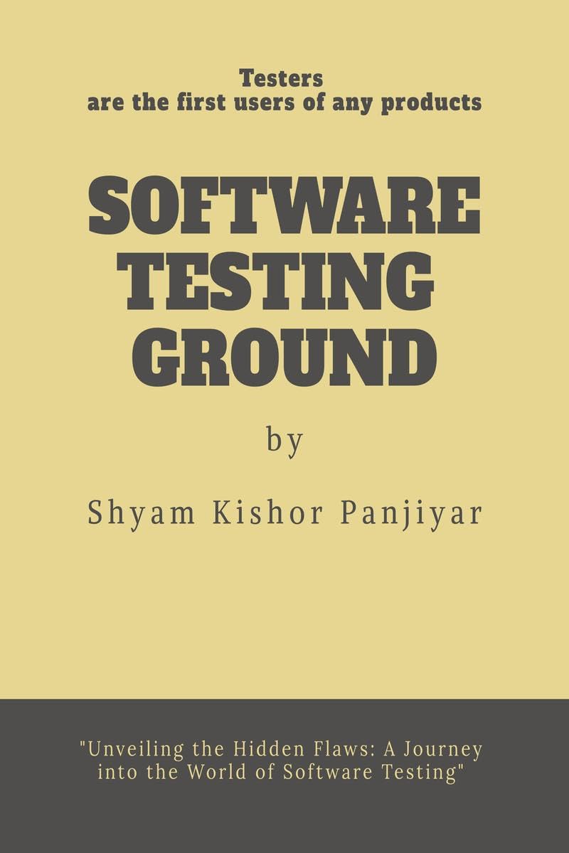 Software Testing Ground : Testers are the first users of any products