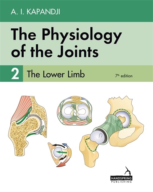 The Physiology of the Joints  Volume 2: The Lower Limb