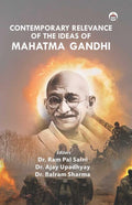 Contemporary Relevance of the Ideas of Mahatma Gandhi