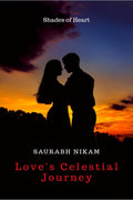Loves Celestial Journey : Shades of Heart