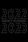 20222023 Weekly Planner : 24 Month Calendar, 2 Year Weekly Organizer Book for Activities and Appointments with ToDo List, Agen