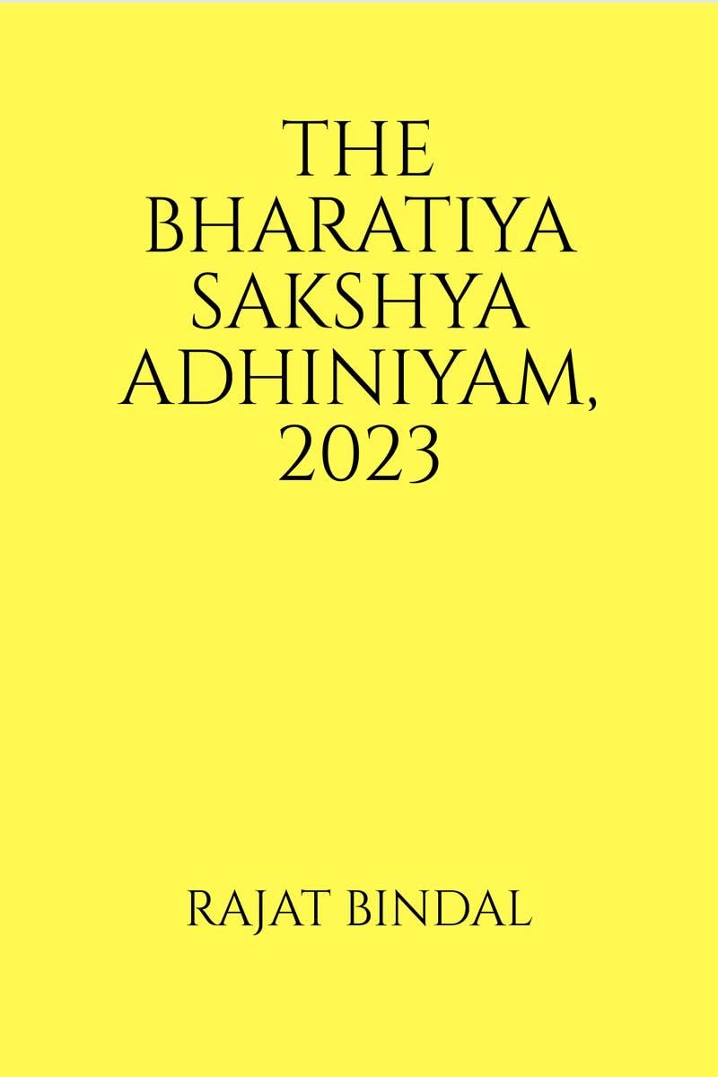 THE BHARATIYA SAKSHYA ADHINIYAM, 2023