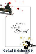The Tale of a Hair Strand