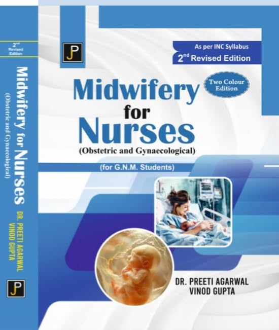 Midwifery (Obstetric and Gynecological) for Nurses for G.N.M. (GNM) Students | Completely Revised and Updated 2nd Edition in Two