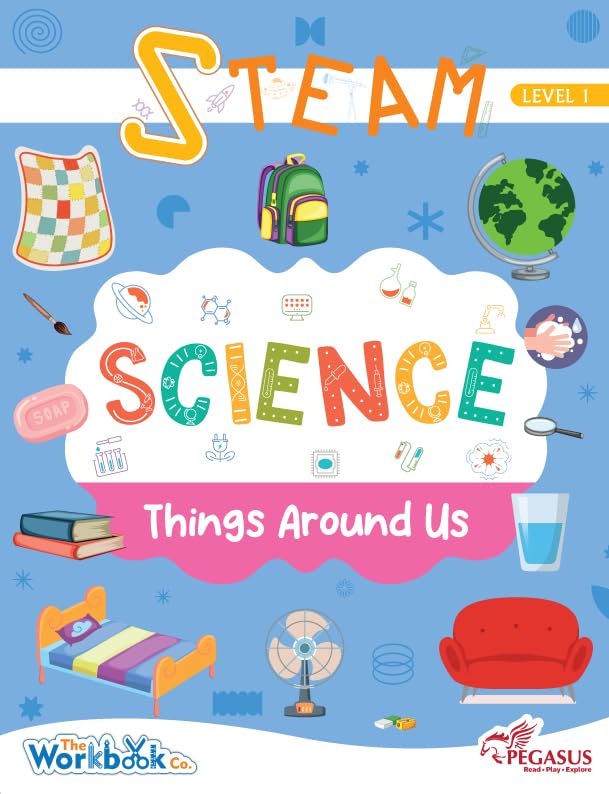Team Pegasus STEAM Science Learning Book for Kids  Level 1, Ages 34, Things Around Me Activities, Early Science Skills for Pre