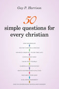 50 Simple Questions for Every Christian (50 series)
