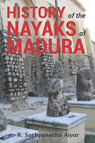 History Of The Nayaks Of Madura