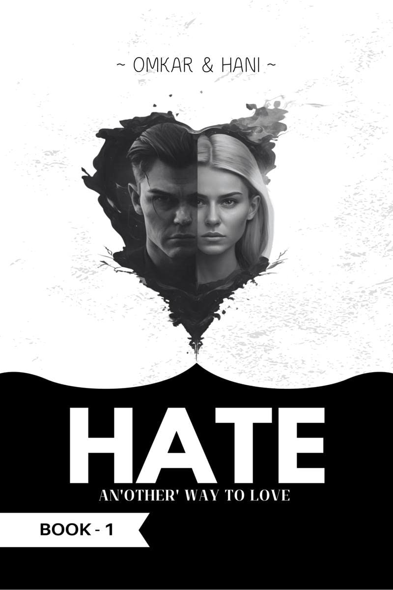 HATE : Another Way to Love