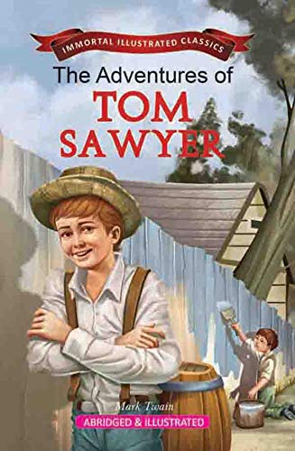 The Adventure of Tom Sawyer (Immortal Illustrated Classics)