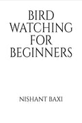 Bird Watching For Beginners