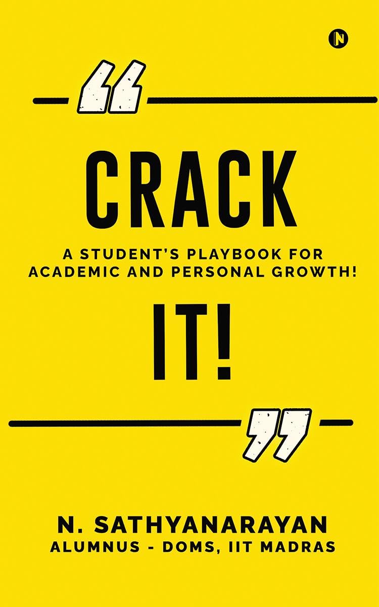 Crack It!: A Students Playbook for Academic and Personal Growth!