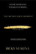 I AM MAGIC : And So Are You.