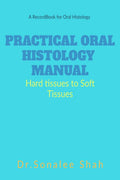 Practical Oral Histology Manual : Oral Histology record book