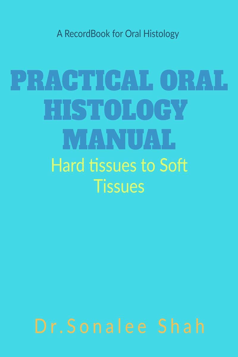 Practical Oral Histology Manual : Oral Histology record book