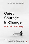 Quiet Courage in Change: From Fear to Discovery