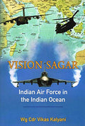 Vision Sagar: Indian Air Force in the Indian Ocean