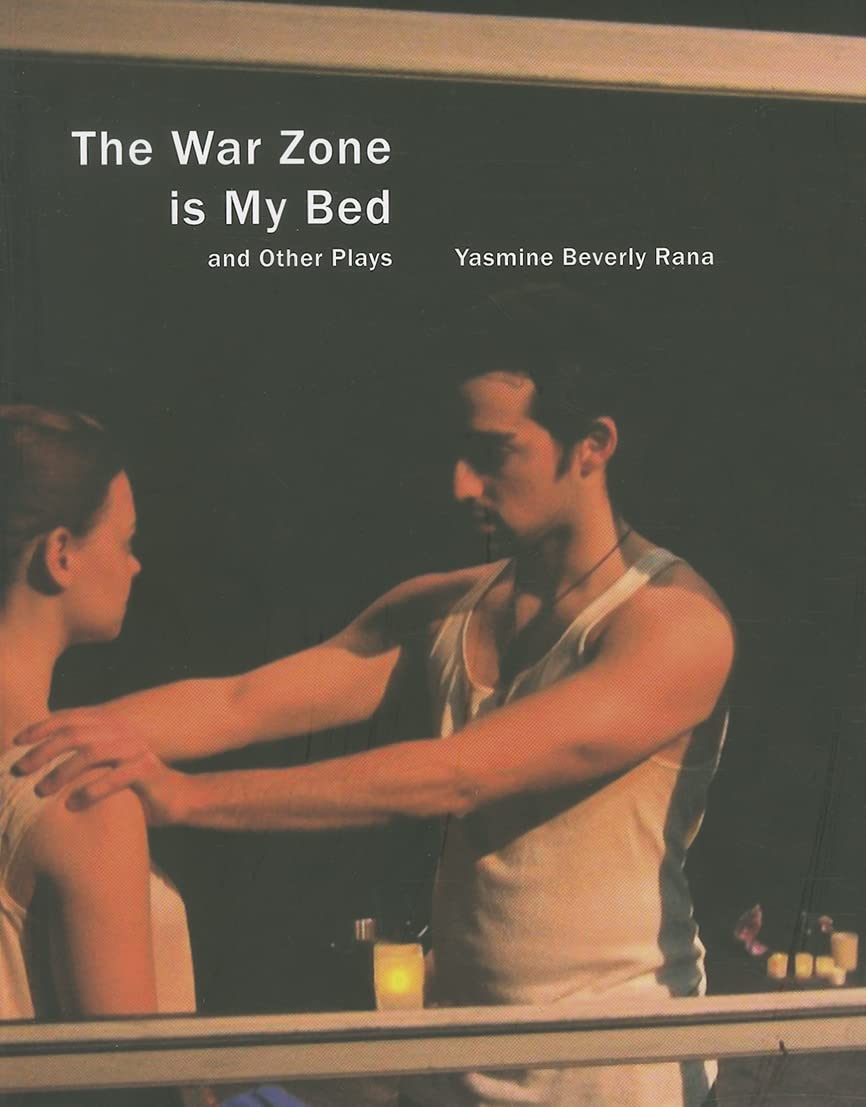 The War Zone is My Bed and Other Plays