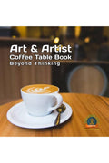 Art & Artist Coffee Table Book : Beyond Thinking
