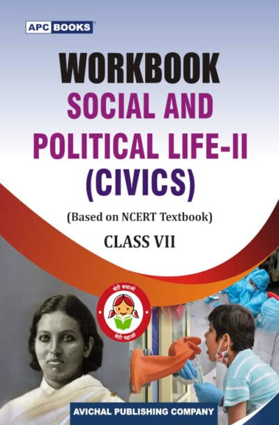 Workbook Social And Political LifeIi (Civics) Class Vii (Based On Ncert Textbooks)