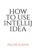 How To Use Intellij Idea