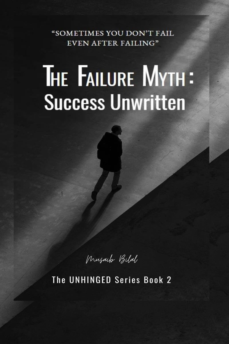 The Failure Myth: Success Unwritten