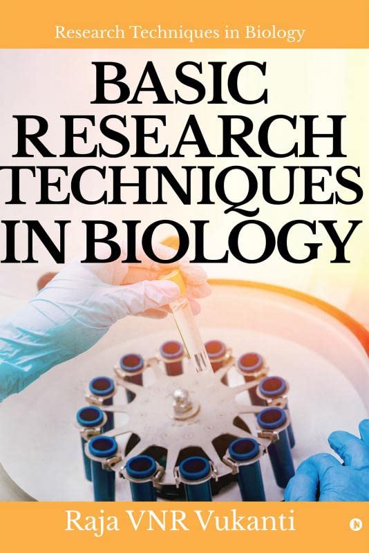 Basic Research Techniques In Biology : Research Techniques In Biology