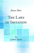 The Laws of Imitation (Classic Reprint)