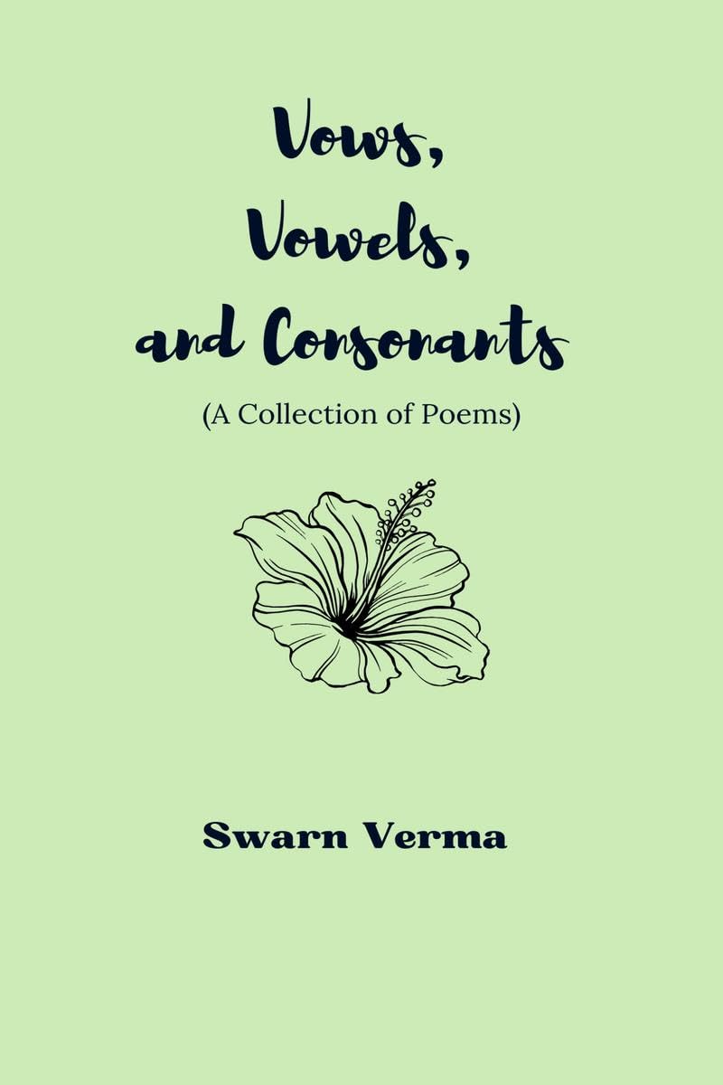 Vows, Vowels, and Consonants: A Collections of Poems