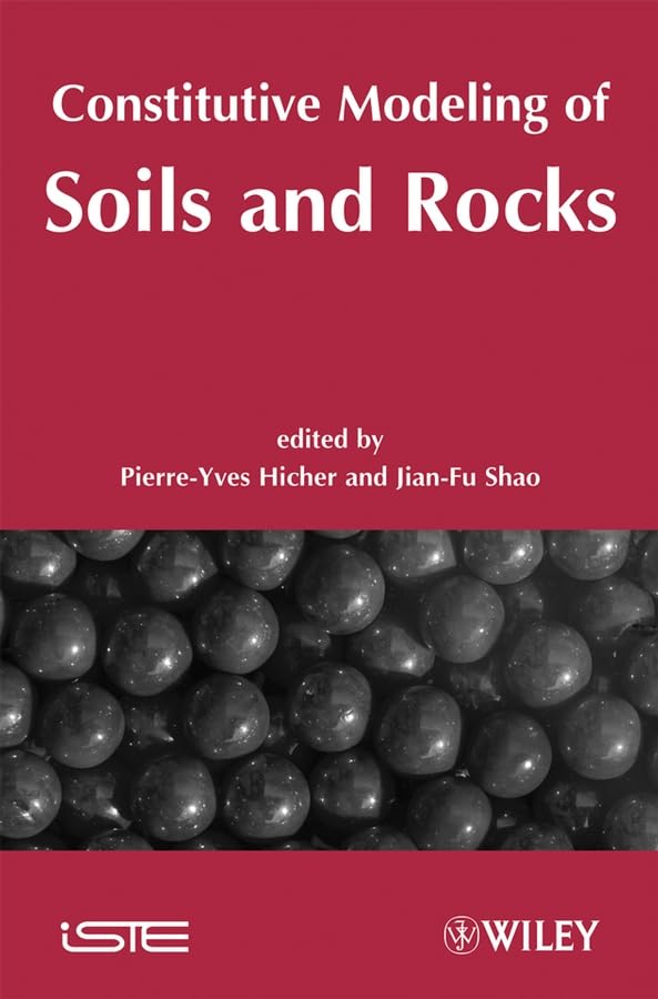 Constitutive Modeling Of Soils And Rocks