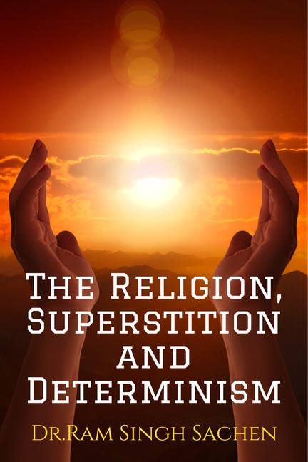 The Religion, Superstition And Determinism