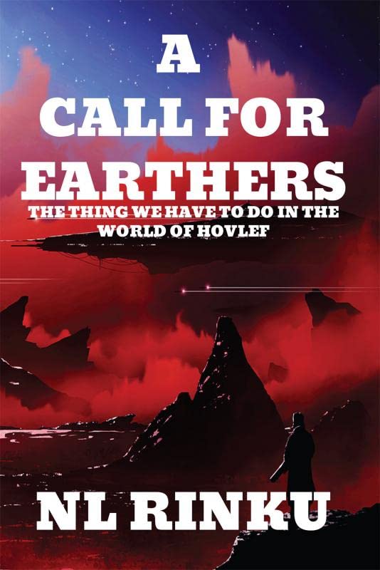 A CALL FOR EARTHERS: THE THING WE NEED TO DO IN THE WORLD OF HOVLEF