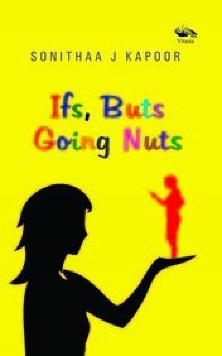 Ifs, Buts Going Nuts (English, Paperback, Kap