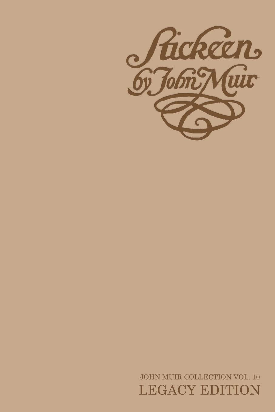 Stickeen  Legacy Edition: A Story About A Dog And A Glacier In Alaska: 10 (The Doublebit John Muir Collection)