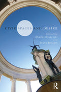 Civic Spaces And Desire (Pb 2020)
