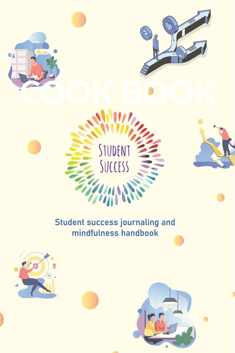 Student success journaling and mindfulness handbook