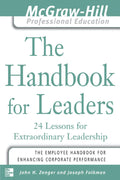 The Handbook for Leaders: 24 Lessons for Extraordinary Leaders