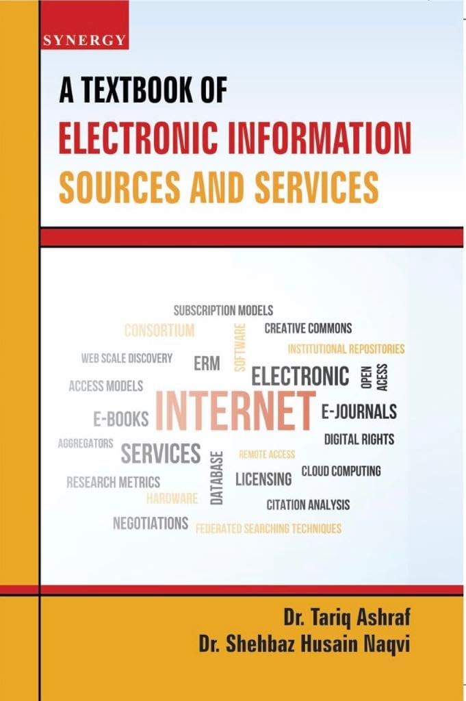 A Textbook of Electronic Information Sources and Services
