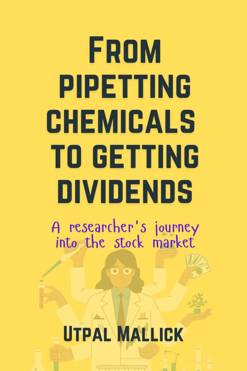 From Pipetting Chemicals To Getting Dividends : A researchers journey into the stock market