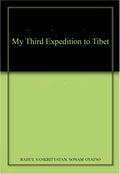 My Third Expedition to Tibet (1936)