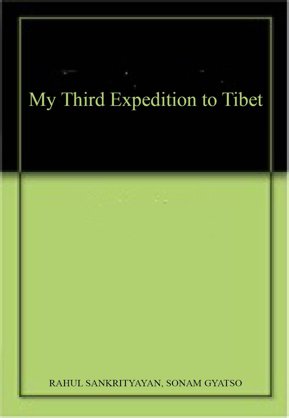 My Third Expedition to Tibet (1936)