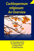 Cochlospermum Religiosum: An Overview