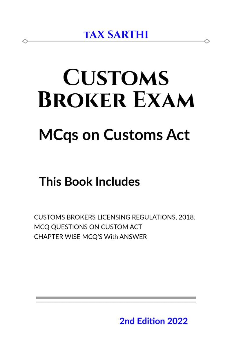 Customs Broker Exam MCqs on Customs Act | 2nd Edition 2022