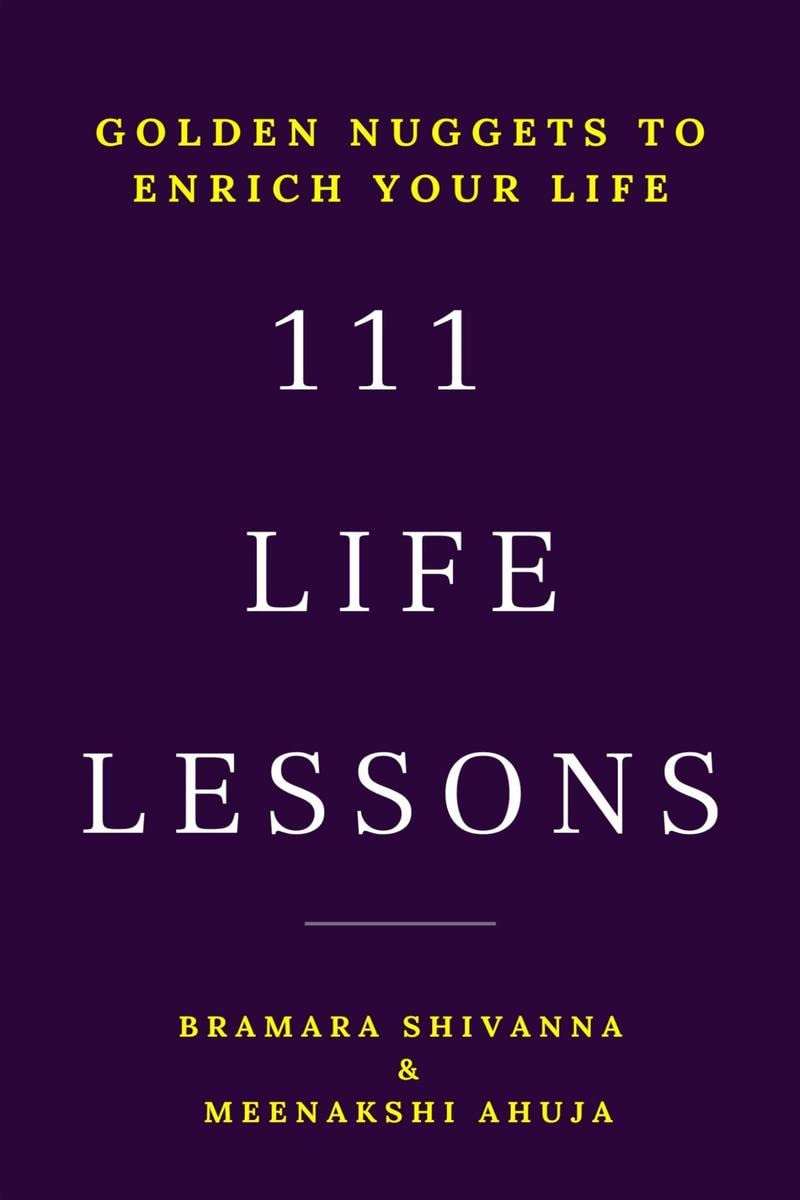 111 LIFE LESSONS : Golden Nuggets To Enrich Your Life