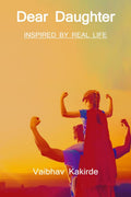Dear Daughter /   : Inspired by Real Life....
