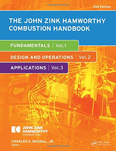 The John Zink Hamworthy Combustion Handbook: ThreeVolume Set (Industrial Combustion)