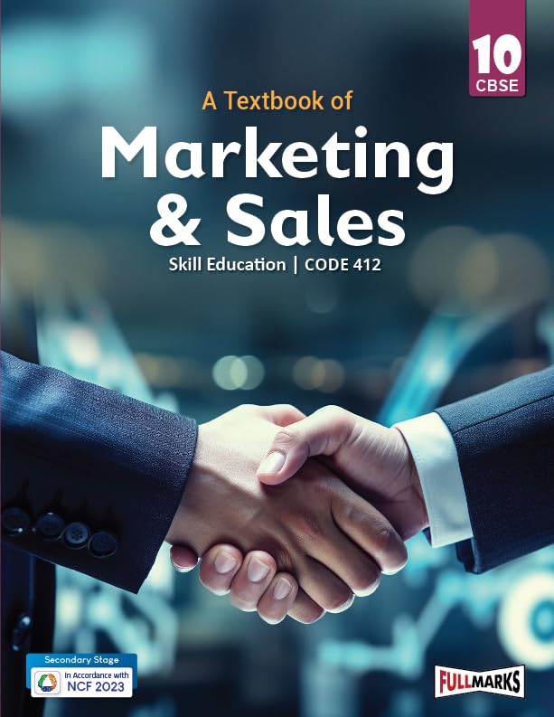 Full Marks Marketing & Sales Class 10 | CBSE | Skill Education | Subject Code 412| for CBSE