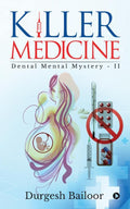 Killer Medicine : Dental Mental Mystery  II