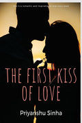 The First Kiss Of Love